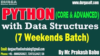 PYTHON with Data Structures (7 Weekends Batch) tutorials || by Prakash Babu On 06-7-2024 @10AM IST
