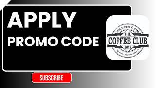 How to Apply Promo Code on The Coffee Club (Working 2025) | Step-by-Step Guide