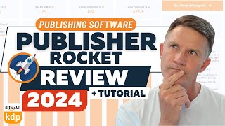 Publisher Rocket 2024 Review and Tutorial + NEW UPDATE