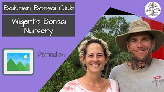 Baikoen Bonsai Club COVID19 Safer at Home Bonsai Series: Wigert’s Bonsai Nursery