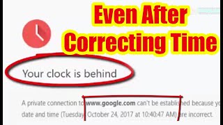 Your Clock Is Ahead / Your Clock Is Behind Error [New]
