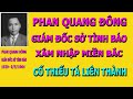 Phan Quang Đông Giám Đốc Sở Tình Báo Xâm Nhập Miền Bắc- Cố Thiếu Tá Liên Thành