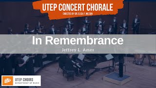 UTEP Choirs: In Remembrance - Jeffrey L. Ames