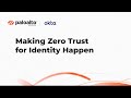 Making Zero Trust for Identity Happen