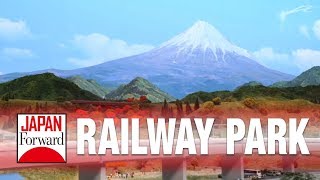 Railway Park | JAPAN Forward