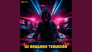 DJ ANUGRAH TERINDAH