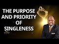 The Purpose and Priority of Singleness - Dr. Myles Munroe Message