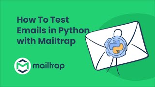MAILTRAP Revolutionizes Email Testing in Python