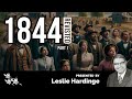 LESLIE HARDINGE 1844 REVISITED Part 1#sdasermons #listen2acm #biblestudy