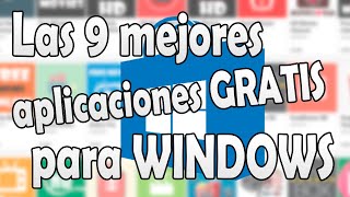 9 aplicaciones GRATUITAS que debes instalar en tu PC | 2020