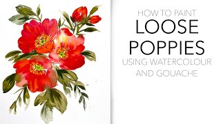 How To Paint Loose Poppies Using Watercolour And Gouache