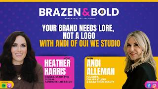 Your Brand Needs Lore, Not a Logo — with Andi of Oui We Studio