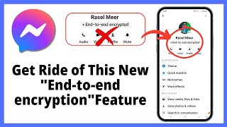 How to get rid of end-to-end encryption on Messenger? | Disable end-to-end encryption on Messenger