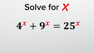 Can you solve 4^x + 9^x = 25^x using only basic exponent rules?
