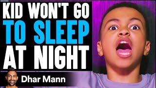 KID WON'T Go To SLEEP AT NIGHT, He Lives To Regret It | Dhar Mann