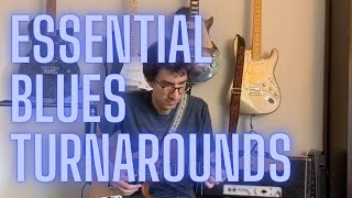 5 ESSENTIAL Blues Guitar Turnarounds - Blues Guitar Lesson