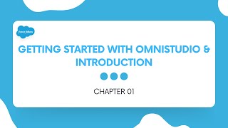 01. Getting started with Omnistudio \u0026 Introduction