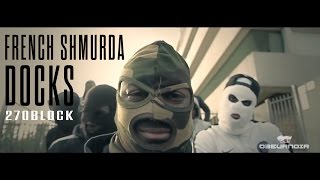 FRENCH SHMURDA FEAT DOCKS  \