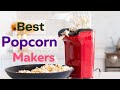 Best Popcorn Makers | Top Best Popcorn Makers for Movie Night Snacking