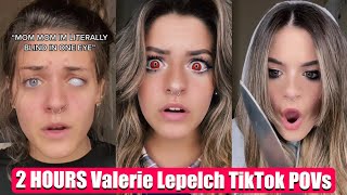 *2 HOURS* of Valerie Lepelch Full TikTok POVS - New Valerie Lepelch POV Series