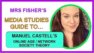 Media Studies - Castell’s Theory of Online Media Age & Network Society - Simple Guide