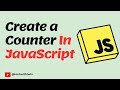 How to Build a JavaScript Counter App for Beginners | TechWithTwin