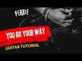 Guitar Tutorial Perrie You Go Your Way