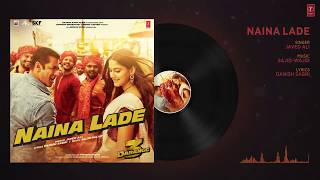 Dabangg 3 | Naina Lade Dabangg 3 Song | Salman Khan | Sonakshi Sinha 720p| New Song 2019