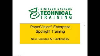PaperVision® Enterprise R87 Technical Training Webinar