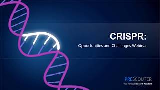 CRISPR:  Opportunities and Challenges Webinar