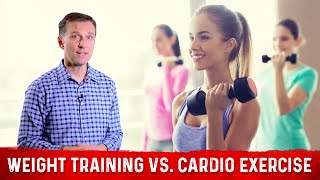 Weight Training vs High Intensity Cardio Workout – Dr. Berg's Tips