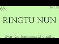 65.(16-5-23) RINGTU NUN / Evan. Zothansanga Chongthu