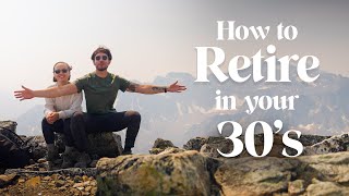 How to Retire in Your 30's: Beginner's Guide to Financial Independence and Early Retirement