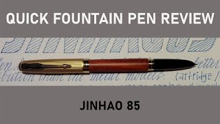 Jinhao 85 Quick Fountain Pen Review