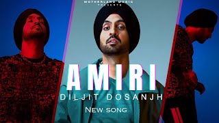 Diljit Dosanjh : Amiri (Official Music) New Punjabi Song| Diljit Dosanjh New Song | GHOST  2023