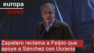 Zapatero reclama a Feijóo que apoye a Sánchez \