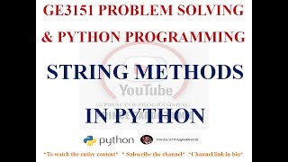 STRING METHODS | GE3151 PROBLEM SOLVING AND PYTHON PROGRAMMING NOTES
