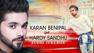 Karan Benipal And Hardy Sandhu Audio Jukebox | Latest Punjabi Songs | T-Series Apnapunjab