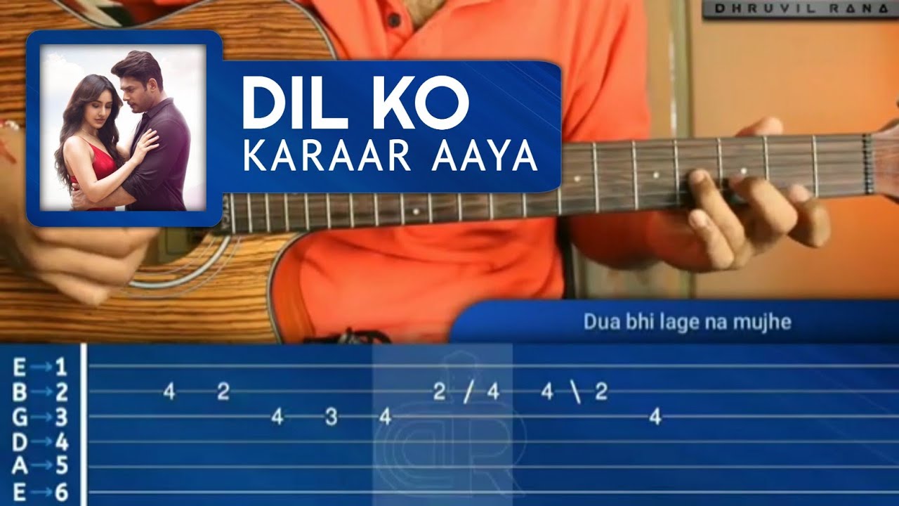 Dil Ko Karaar Aaya GUITAR LESSON/TABS | Sidharth Shukla | Neha Sharma ...