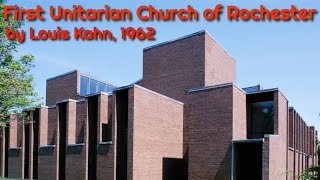 First Unitarian Church of Rochester by Louis Kahn