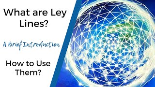 What are Ley Lines?