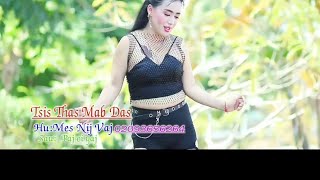 Tsis Thas Mab Das by Mes Nij Vaj Original New Song 2023