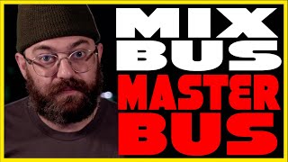 Difference Between Mix Bus and Master Bus? Mix Routing Basics!