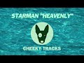 Starman - Heavenly (Cheeky Tracks)