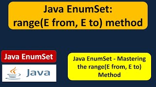 Java EnumSet - range(E from, E to) method | EnumSet in Java