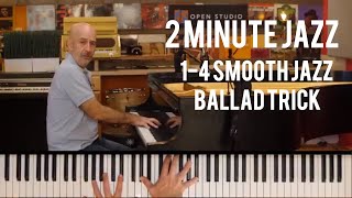 1-4 Smooth Jazz Ballad Trick - Peter Martin | 2 Minute Jazz