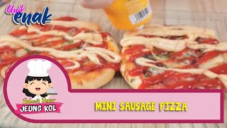 Unik Enak Rahasia Dapoer Jeung Kol: Mini Sausage Pizza