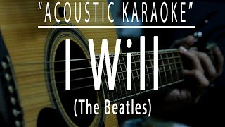 I will - The Beatles (Acoustic karaoke)