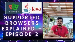 Playwright with Java – Episode 2 | Supported Browsers Explained: Chromium, Firefox & WebKit