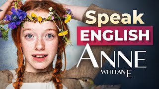 Practice SPEAKING English with Anne with an E